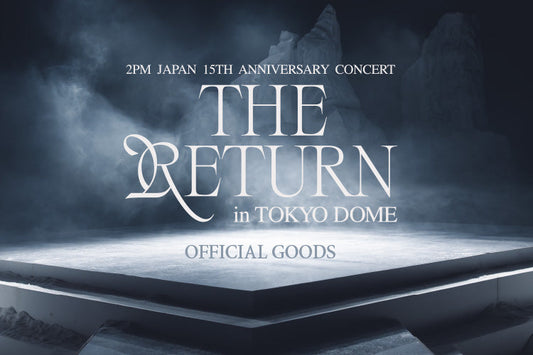 2PM Japan 15th Anniversary Concert “THE RETURN” in TOKYO DOME 事後通販
