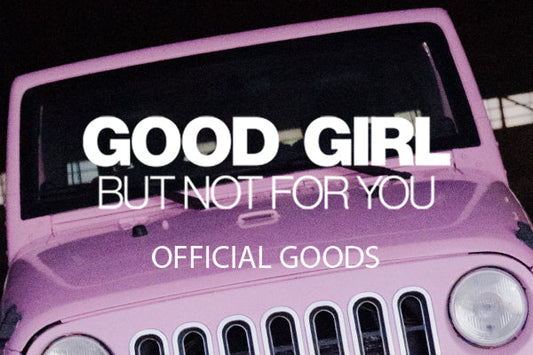 NiziU 2nd EP『GOOD GIRL BUT NOT FOR YOU』OFFICIAL GOODS