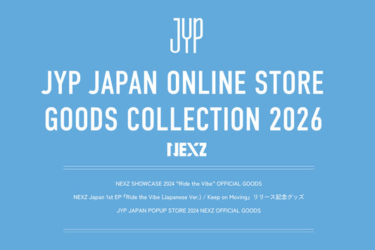 GOODS COLLECTION 2026 NEXZ