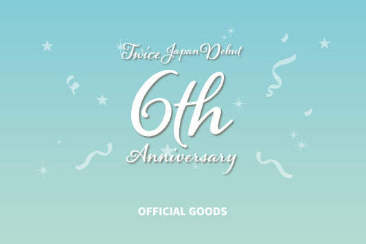 TWICE JAPAN DEBUT 6th Anniversary OFFICIAL GOODS