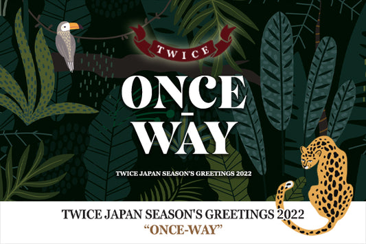 TWICE JAPAN SEASON'S GREETINGS 2022 "ONCE-WAY"