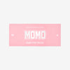 PHOTO SLOGAN - MOMO / TWICE『READY TO BE SPECIAL』