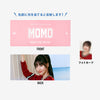 PHOTO SLOGAN - MOMO / TWICE『READY TO BE SPECIAL』