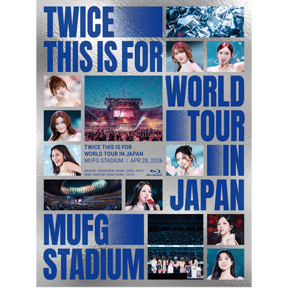 TWICE『TWICE ＜THIS IS FOR＞ WORLD TOUR IN JAPAN MUFG STADIUM』【初回限定盤Blu-ray】