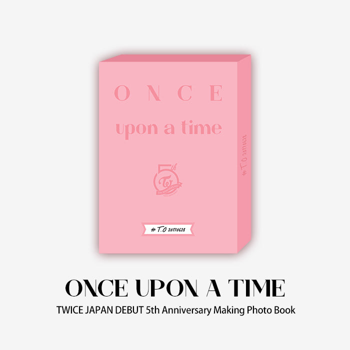 TWICE JAPAN DEBUT 5th Anniversary Making Photo Book「ONCE UPON A TIME」