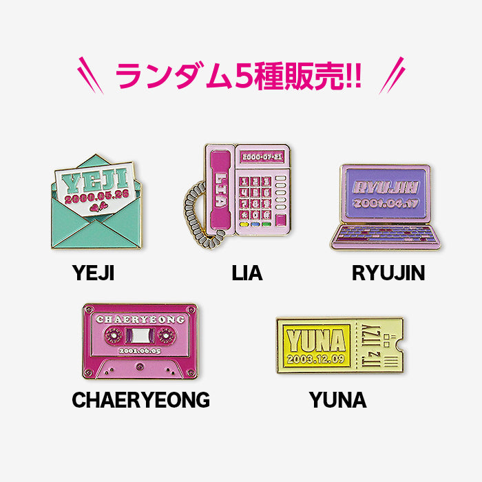 RANDOM PIN BADGE『IT'z ITZY』【Shipped after Early Feb.2022】