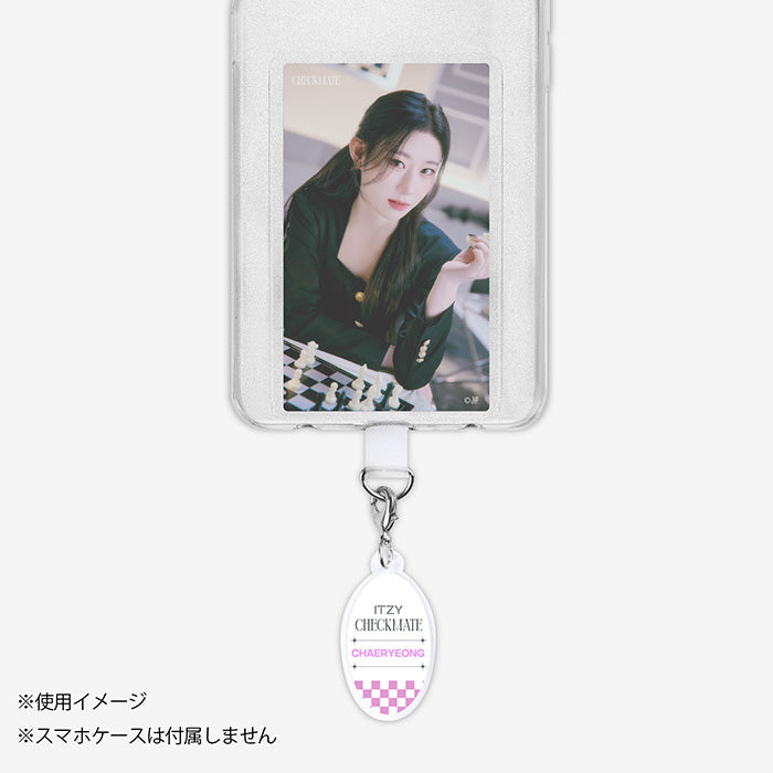 PHONE TAB WITH ACRYLIC CHARM - CHAERYEONG / ITZY『CHECKMATE』